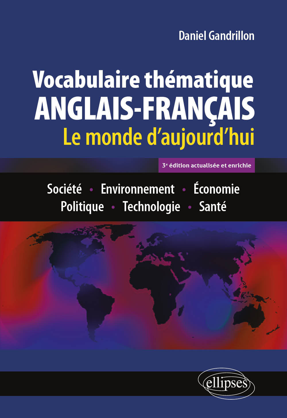 Vocabulaire thématique anglais-français 3e édition actualisée et enrichie (Broché)