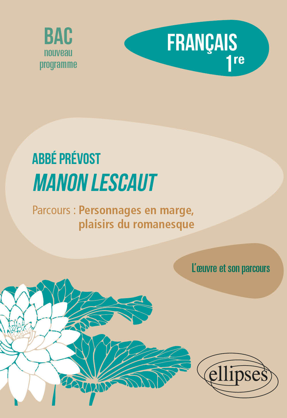 Français. Première. L'œuvre et son parcours Abbé Prévost - Manon Lescaut (Broché)