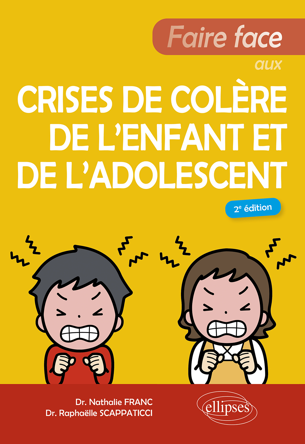 Faire face aux crises de colère de l’enfant et de l'adolescent (Broché)