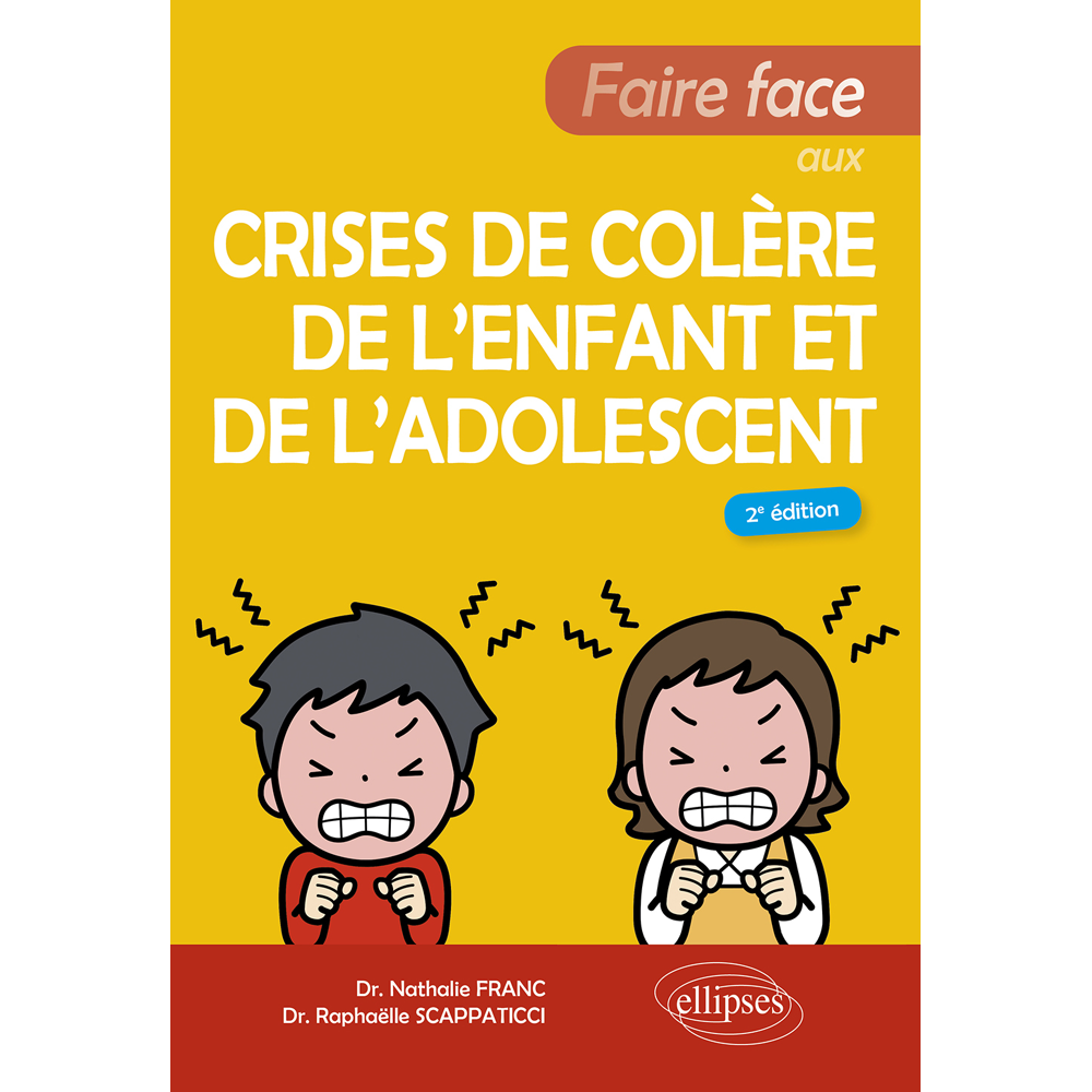 Faire face aux crises de colère de l’enfant et de l'adolescent (Broché)