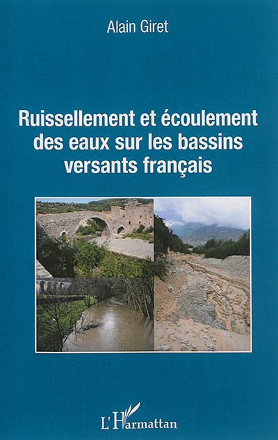 Ruissellement et écoulement des eaux sur les bassins versants français (Broché)