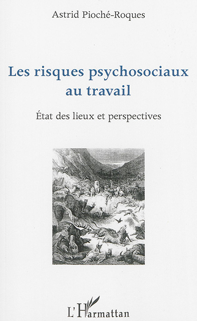 Les risques psychosociaux au travail - État des lieux et perspectives (Broché)