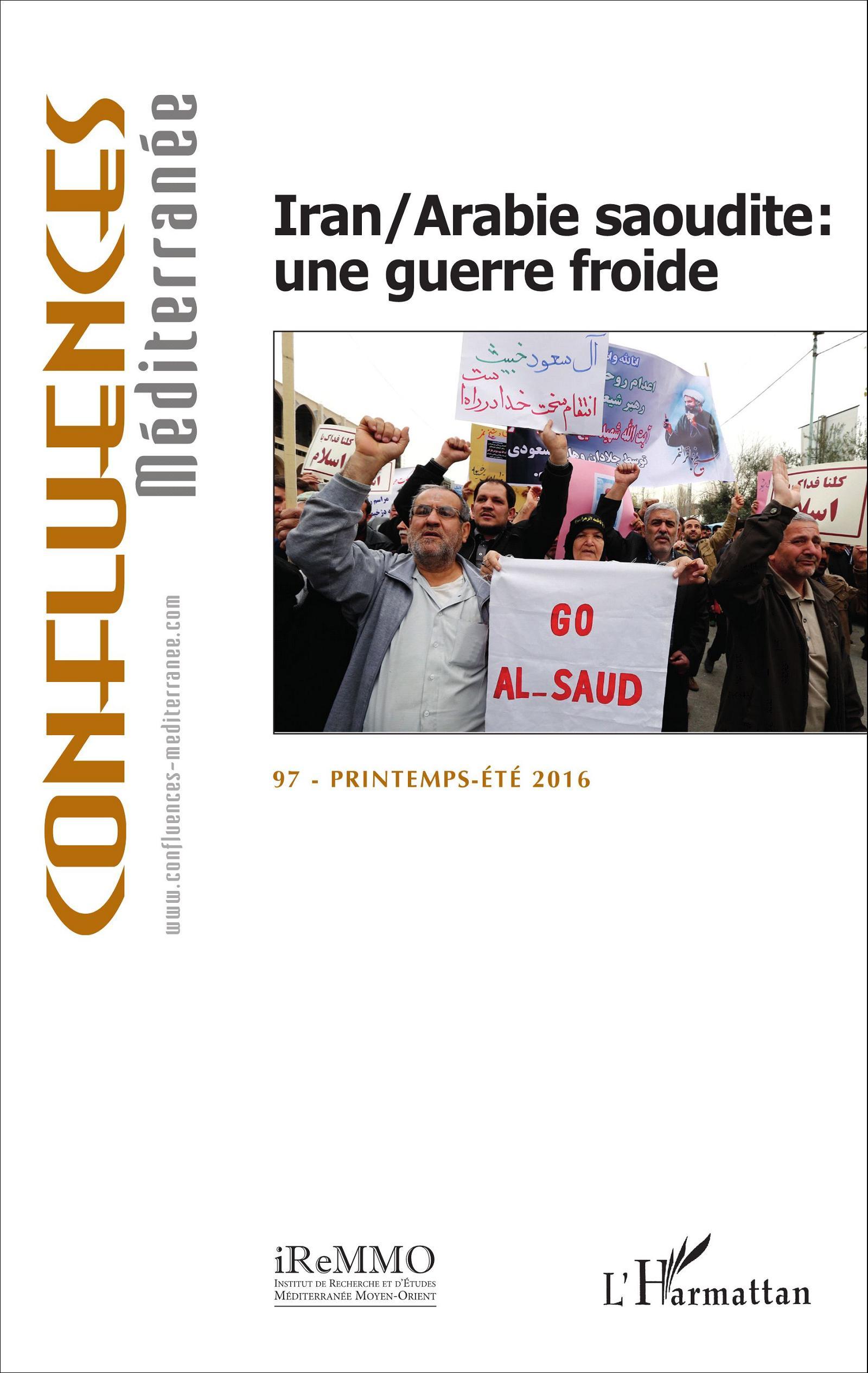 Iran/Arabie saoudite : une guerre froide (Revue)