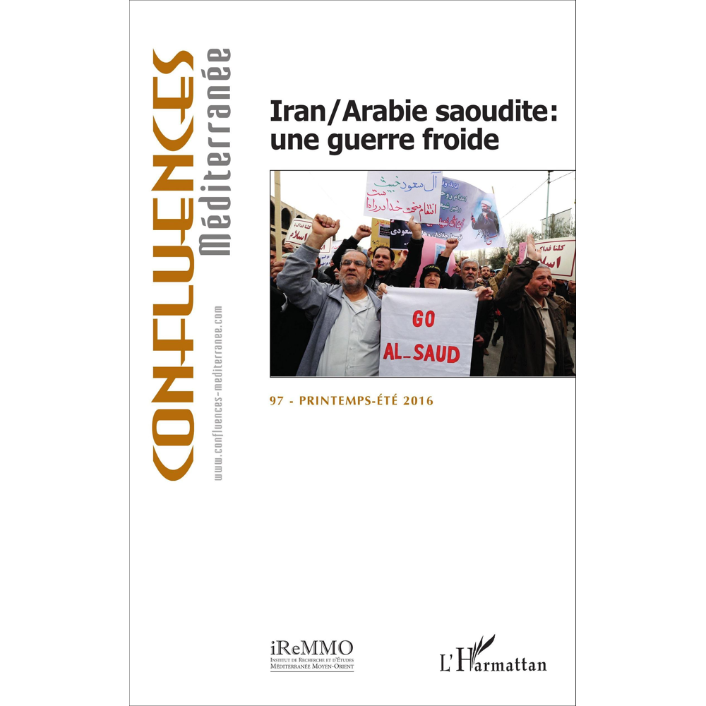 Iran/Arabie saoudite : une guerre froide (Revue)