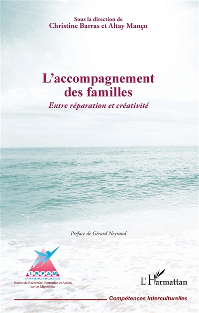 L'accompagnement des familles. Entre réparation et créativité - Sous la direction de Christine Barra