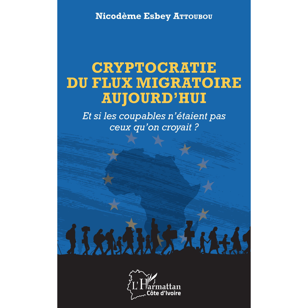 Cryptocratie du flux migratoire aujourd'hui - Et si les coupables n'étaient pas ceux qu'on croyait?