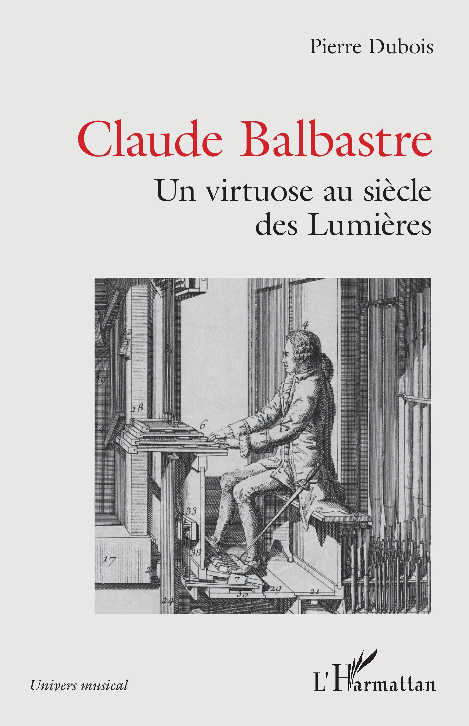Claude Balbastre - Un virtuose aux siècles des Lumières (Broché)