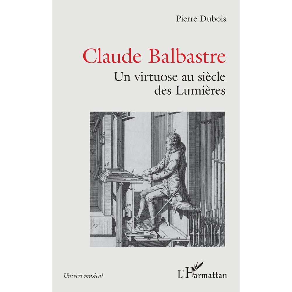 Claude Balbastre - Un virtuose aux siècles des Lumières (Broché)