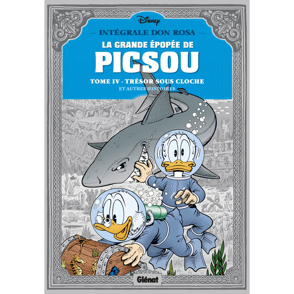 La Grande épopée de Picsou - Tome 04 - Trésor sous cloche et autres histoires (BD)