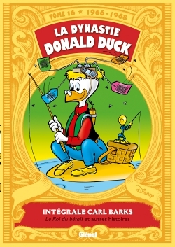 La dynastie Donald Duck - Tome 16 : Le roi du bétail et autres histoires (BD)