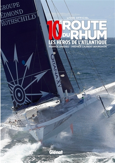 10e Route du Rhum - Les héros de l'Atlantique (Broché)