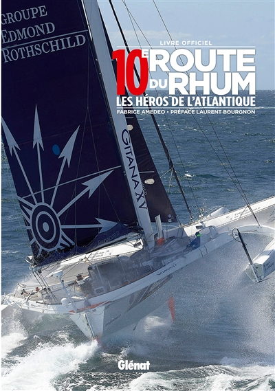 10e Route du Rhum - Les héros de l'Atlantique (Broché)