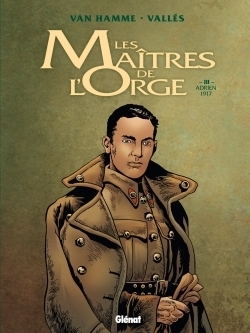 Les Maîtres de l'Orge - Tome 03 NE - Adrien, 1917 (BD)