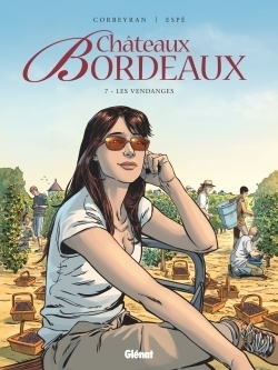 Châteaux Bordeaux - Tome 7 - Les vendanges (BD)