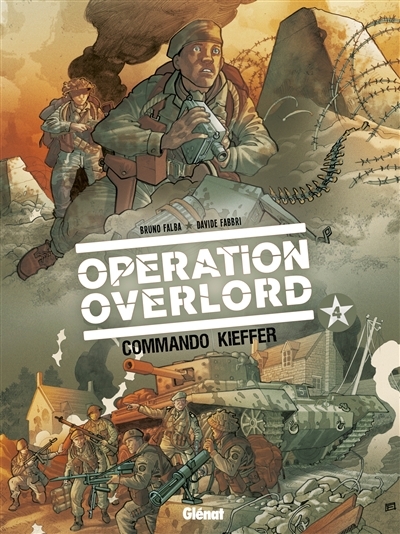 Opération Overlord - Tome 4 - Commando Kieffer (BD)