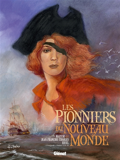 Les pionniers du Nouveau Monde : Tomes 13 à 16 : l'intégrale (BD)