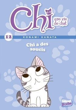 Chi - Poche - Tome 12 - Chi a des soucis (Poche)