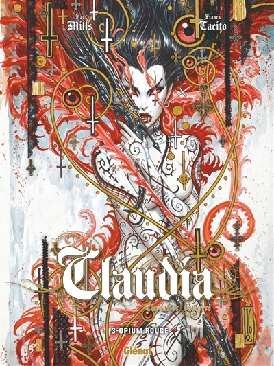 Claudia - Tome 3: Opium Rouge