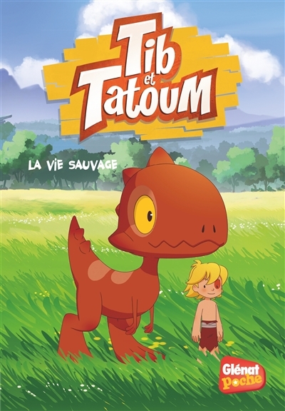 Tib et Tatoum - Poche - Tome 01 - La Vie sauvage (Poche)