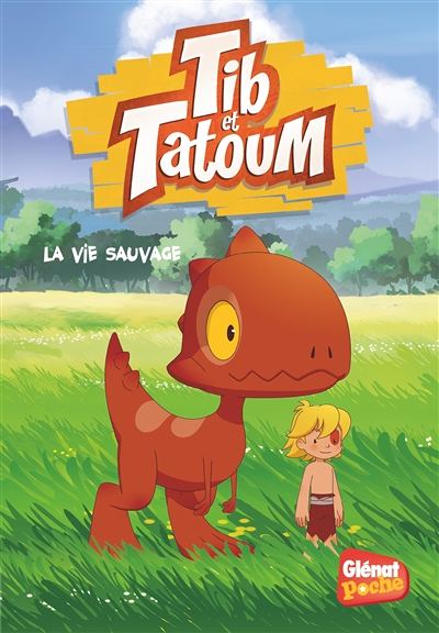 Tib et Tatoum - Poche - Tome 01 - La Vie sauvage (Poche)