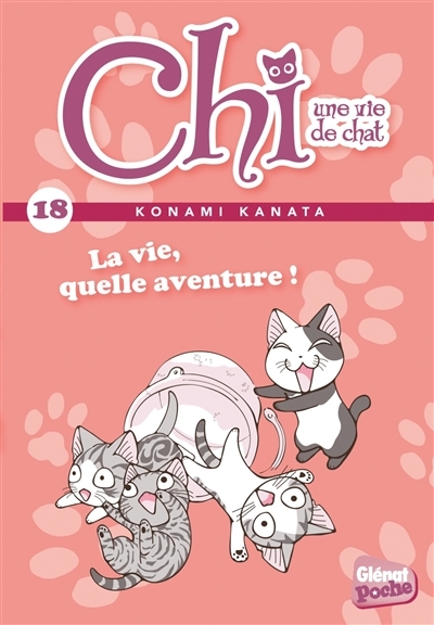 Chi - Poche - Tome 18 - La vie, quelle aventure ! (Poche)