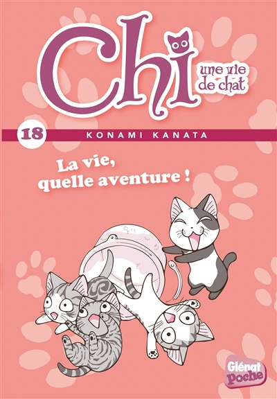 Chi - Poche - Tome 18 - La vie, quelle aventure ! (Poche)