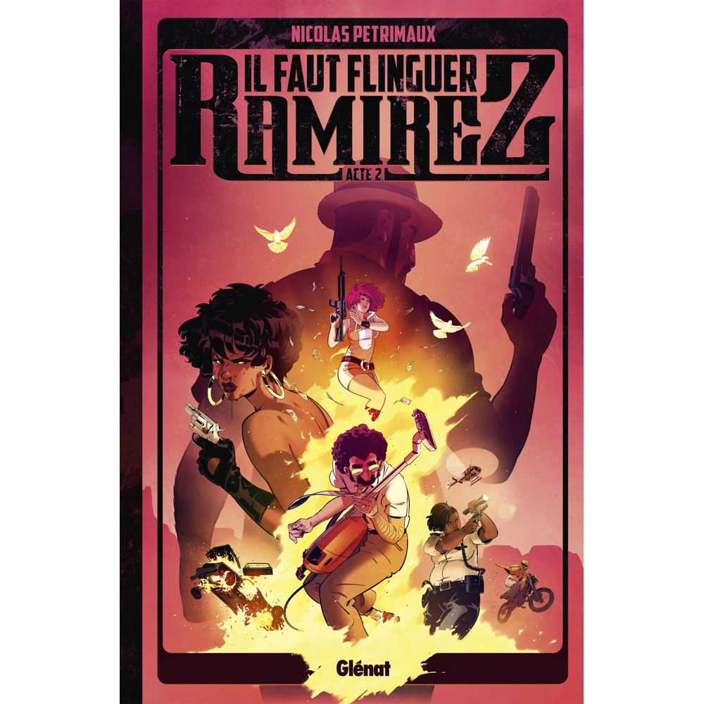Il faut flinguer Ramirez - Tome 2 (BD)
