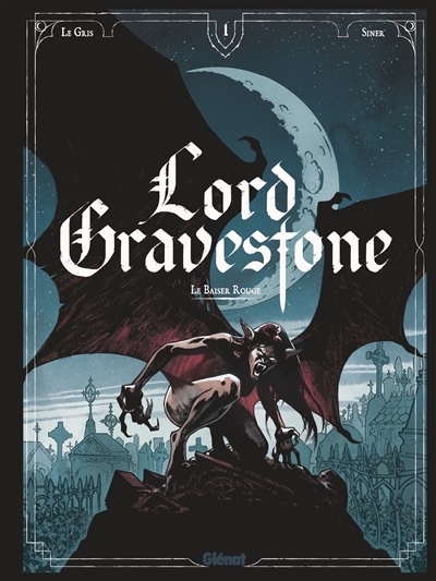 Lord Gravestone - Tome 1 - Le baiser rouge (BD)