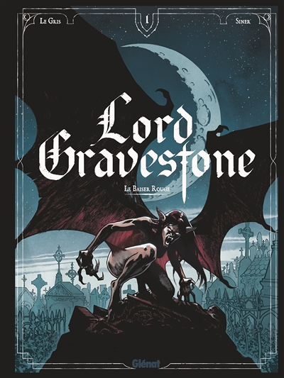 Lord Gravestone - Tome 1 - Le baiser rouge (BD)