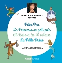 Marlène Jobert raconte Peter Pan, La Princesse au petit pois, Ali Baba, La Petite Sirène - Livre CD 