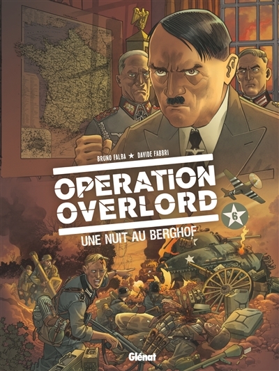 Opération Overlord - Tome 6 : Une nuit au Berghof (BD)
