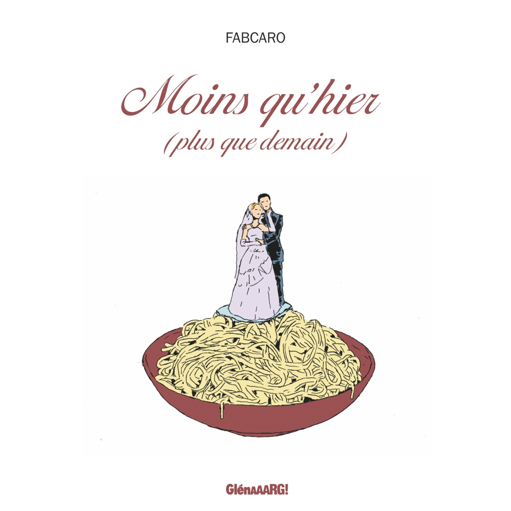 Moins qu'hier, plus que demain (BD)