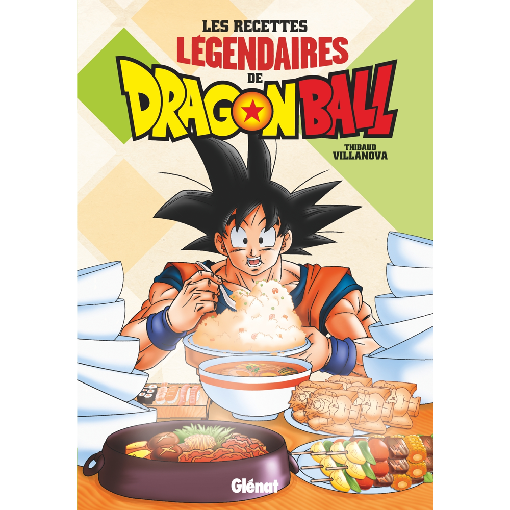 Les recettes légendaires de Dragon Ball (Broché)
