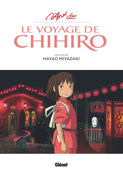 L'Art du Voyage de Chihiro - Studio Ghibli (Broché)