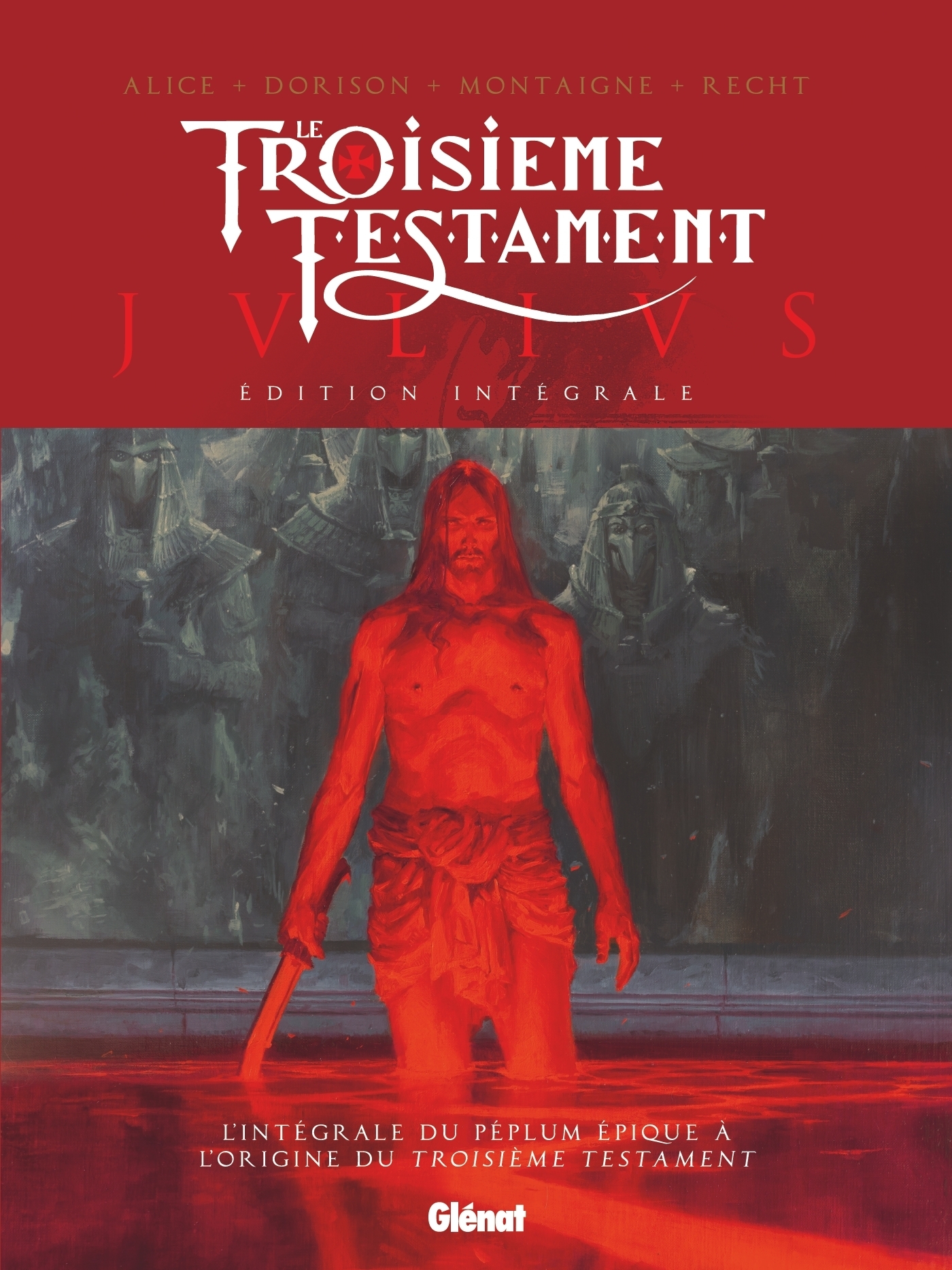 Le Troisième Testament - Julius - Édition intégrale (BD)