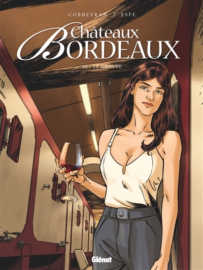 Châteaux Bordeaux - Tome 10 - Le Groupe (BD)