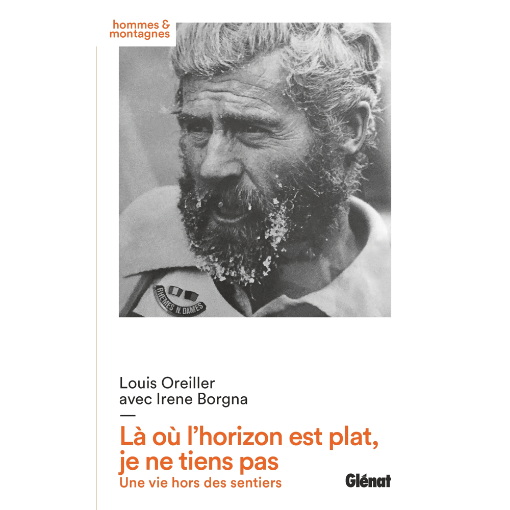 Là où l'horizon est plat je ne tiens pas - Une vie hors des sentiers (Broché)
