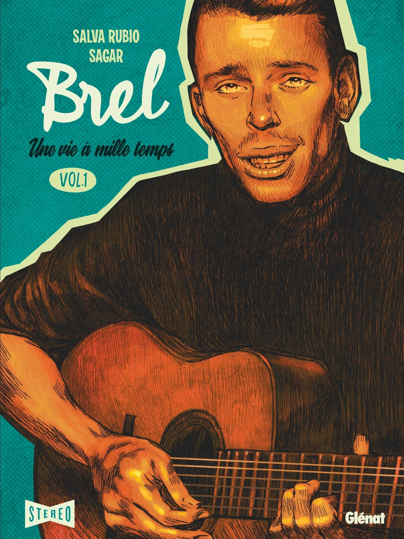 Brel : une vie à mille temps - Tome 1 - Quand on n'a pas que la musique (BD)
