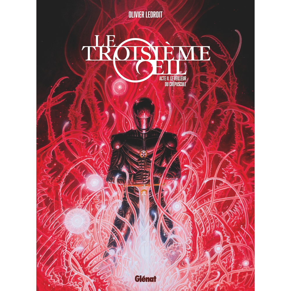 Le Troisième OEil - Tome 2 - Acte 2 - Le Veilleur du crépuscule (BD)