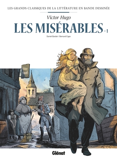 Les Misérables Tome 1 en BD - Tome 1 (BD)