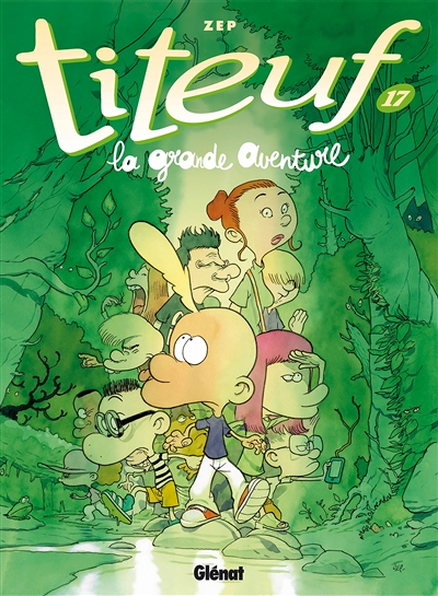 Titeuf - Tome 17 - La grande aventure (BD)