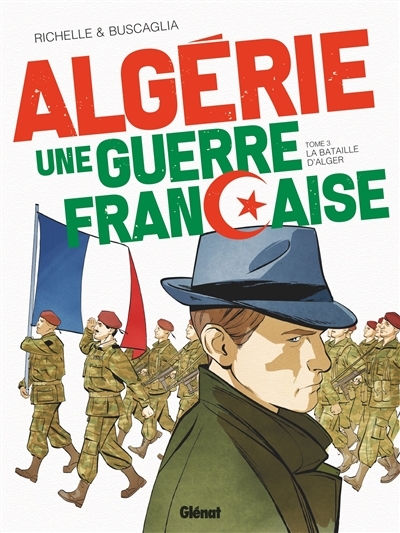 Algérie, une guerre française - Tome 3 (BD)