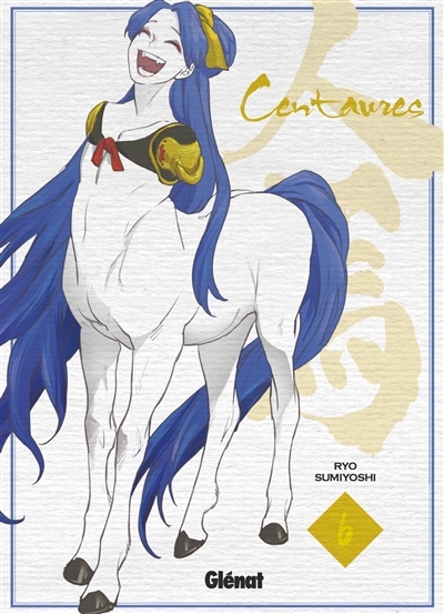 Centaures - Tome 6 (Manga)