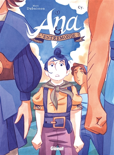 Ana et l'Entremonde - Tome 1 - Par l'ouest, vers les Indes (BD)