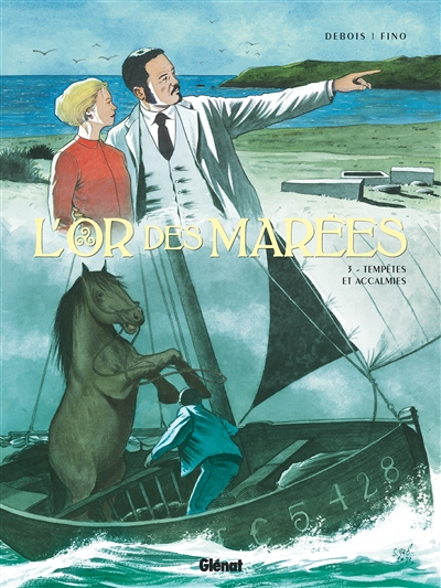L'Or des marées - Tome 3 - Tempêtes et accalmies (BD)