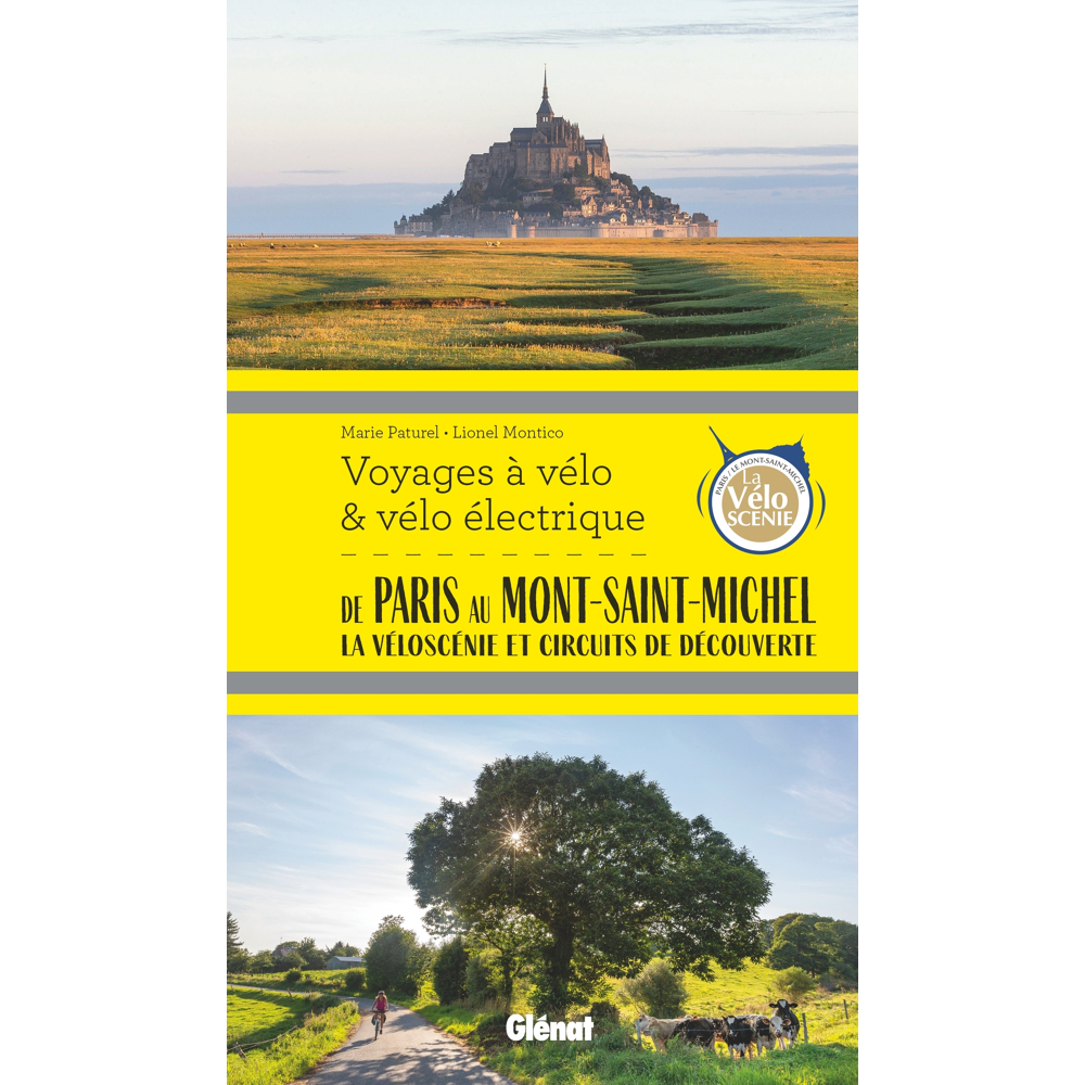 De Paris au Mont-Saint-Michel Voyages à vélo et vélo électrique - Véloscénie et Circuits de découver