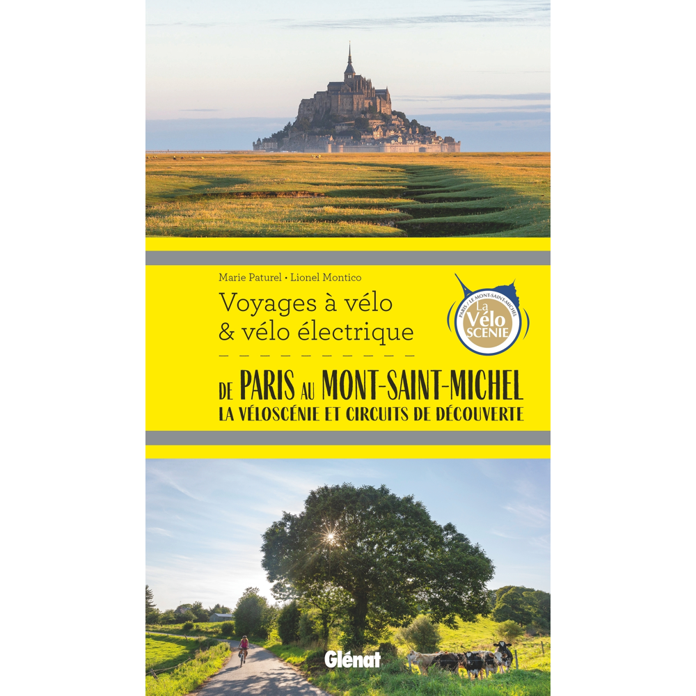 De Paris au Mont-Saint-Michel Voyages à vélo et vélo électrique - Véloscénie et Circuits de découver