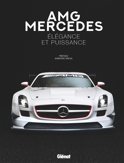 AMG Mercedes - Elégance et puissance (Cartonné)