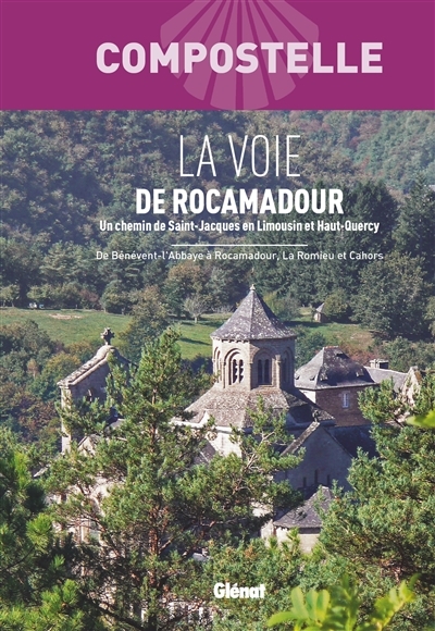 Compostelle La Voie de Rocamadour (Poche)