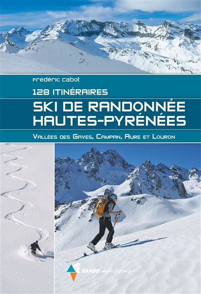 Ski de Randonnée Hautes-Pyrénées - 128 itinéraires (Broché)